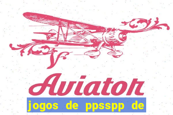 jogos de ppsspp de 50 mb download